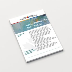 Fiche d'informations sur le suicide (8,5" x 11", dépliant en français)